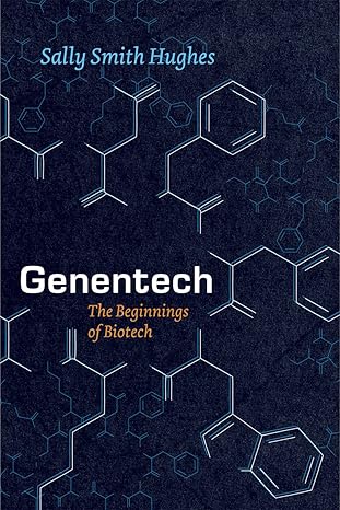 Genentech: The Beginnings of Biotech cover